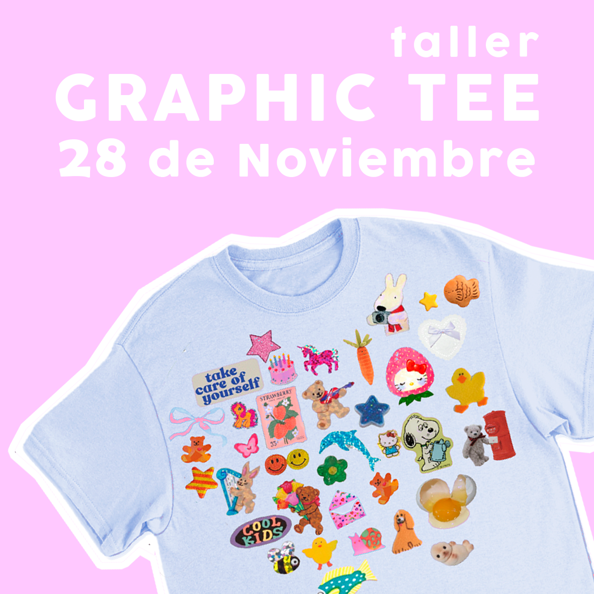 Taller / 28 Noviembre ~ Graphic Tee ~ Jueves 5 a 8 pm